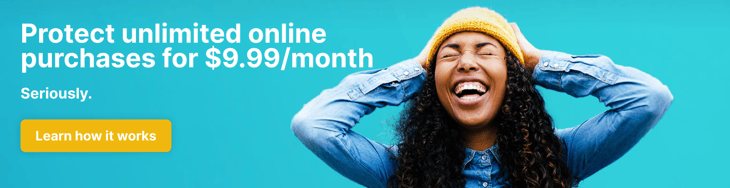 Protect unlimited online purchases for $9.99/month