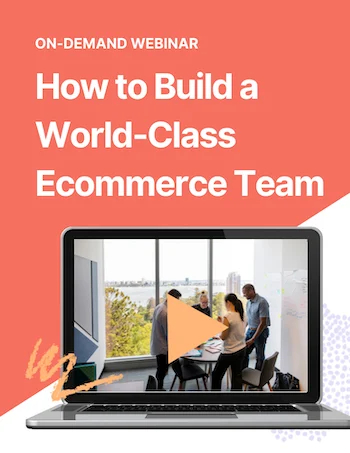 how-to-build-world-class-ecommerce-marketing-team